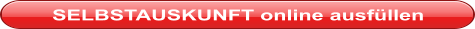 SELBSTAUSKUNFT online ausfüllen