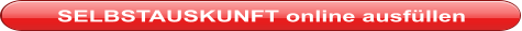 SELBSTAUSKUNFT online ausfüllen